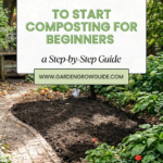 How to Start Composting for Beginners: A Step-by-Step Guide