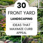 30 Front Yard Landscaping Ideas That Maximize Curb Appeal