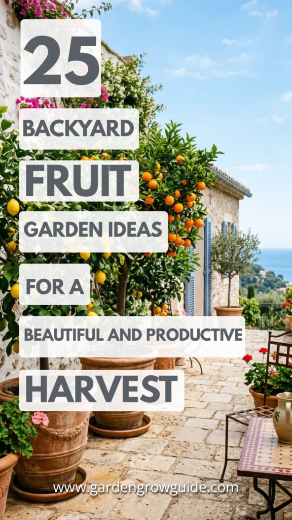 25 Backyard Fruit Garden Ideas for a Beautiful and Productive Harvest
