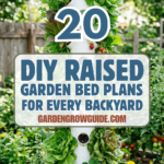 20 DIY Raised Garden Bed Plans for Every Backyard