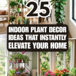 25 Indoor Plant Decor Ideas That Instantly Elevate Your Home